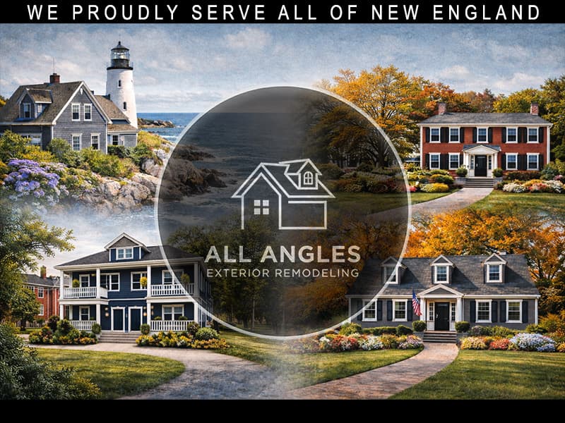 All Angles Exterior Remodeling - Serving all of New England